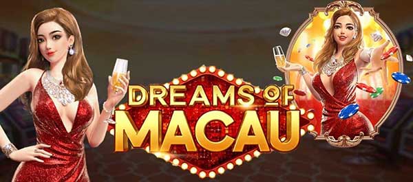 ทดลองเล่น Dreams of Macau PG168