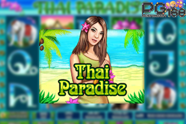 ทดลองเล่นสล็อต Thai Paradise