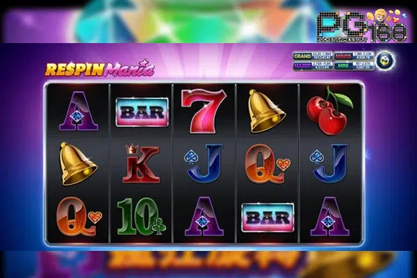 รูปแบบเกม Respin Mania เกมสล็อตใหม่มาแรง