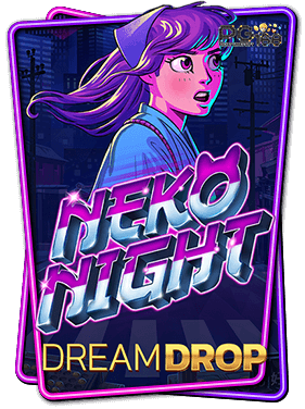 ทดลองเล่นสล็อต Neko Night Dream Drop