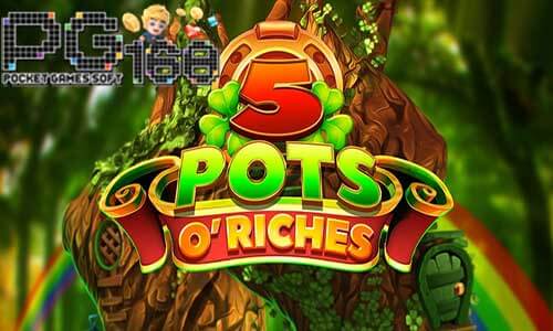 ทดลองเล่นสล็อต 5 Pots o Riches-5-เกมสล็อตคนแคระ-pg168