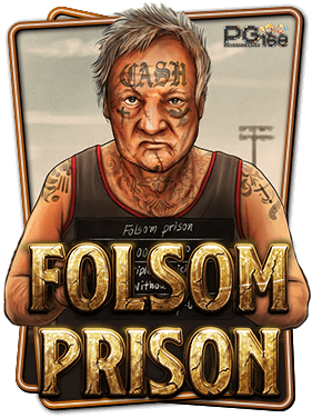 ทดลองเล่นสล็อต Folsom Prison