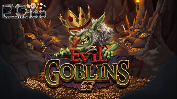 ทดลองเล่นสล็อต Evil Goblins