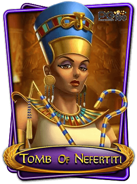 ทดลองเล่นสล็อต Tomb Of Nefertiti