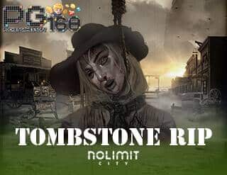 ทดลองเล่นสล็อต Tombstone Rip